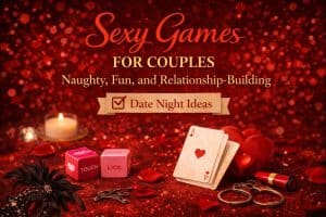 sexy games for couples naughty fun relationship building